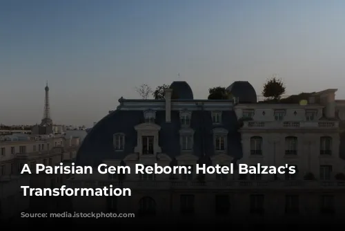  A Parisian Gem Reborn: Hotel Balzac's Luxurious Transformation 