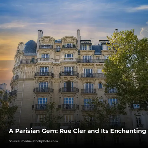 A Parisian Gem: Rue Cler and Its Enchanting Surroundings