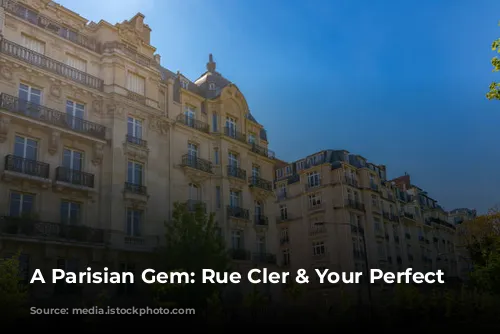 A Parisian Gem: Rue Cler & Your Perfect Stay