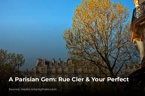 A Parisian Gem: Rue Cler & Your Perfect Stay