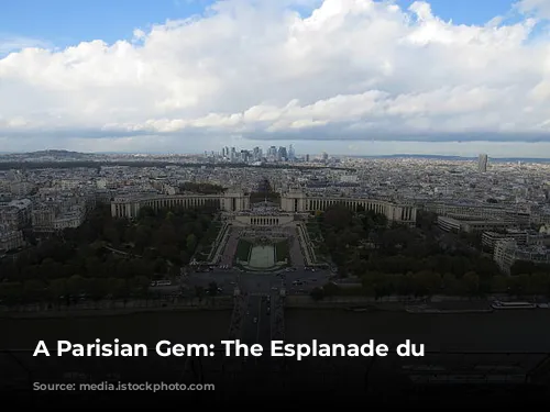 A Parisian Gem: The Esplanade du Trocadero