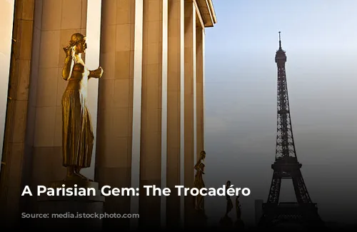 A Parisian Gem: The Trocadéro