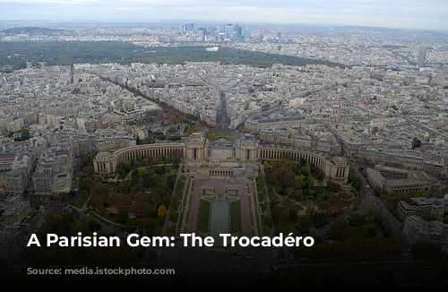 A Parisian Gem: The Trocadéro