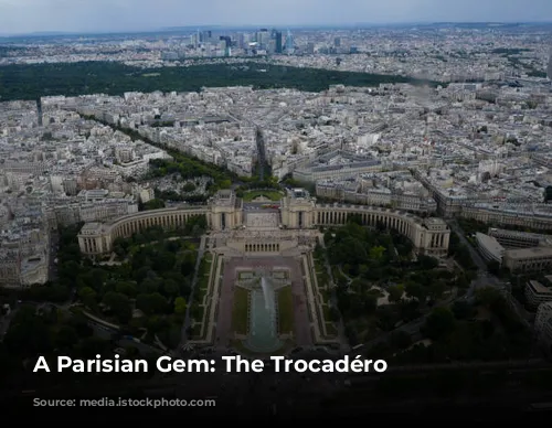 A Parisian Gem: The Trocadéro