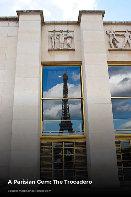 A Parisian Gem: The Trocadéro