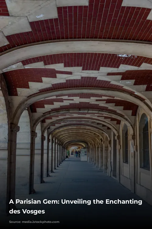 A Parisian Gem: Unveiling the Enchanting Place des Vosges