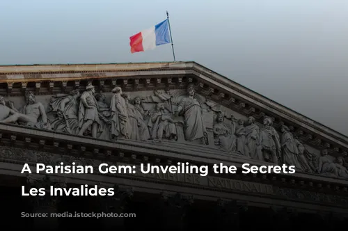 A Parisian Gem: Unveiling the Secrets of Les Invalides