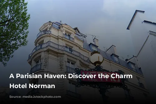 A Parisian Haven: Discover the Charm of Hotel Norman