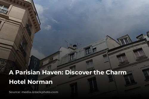 A Parisian Haven: Discover the Charm of Hotel Norman