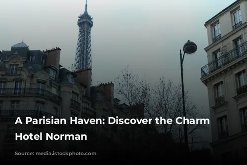 A Parisian Haven: Discover the Charm of Hotel Norman