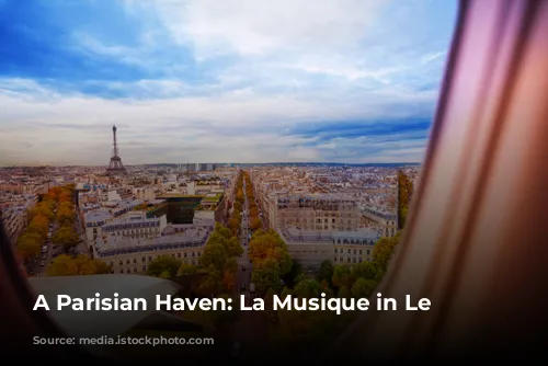 A Parisian Haven: La Musique in Le Marais