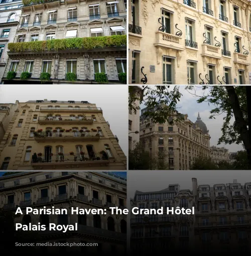 A Parisian Haven: The Grand Hôtel du Palais Royal