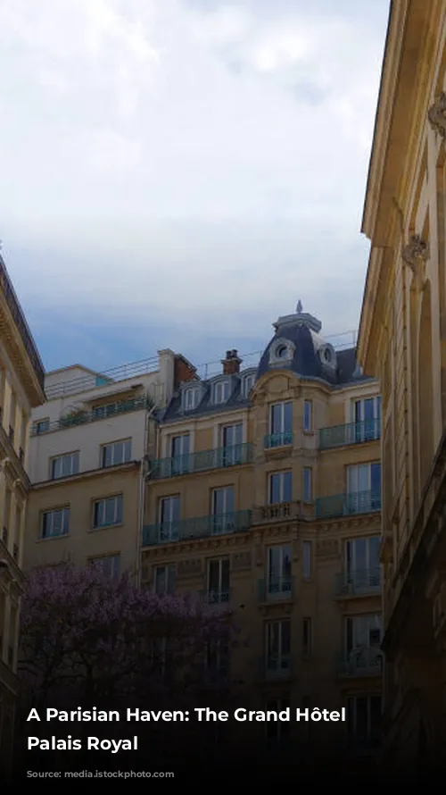 A Parisian Haven: The Grand Hôtel du Palais Royal