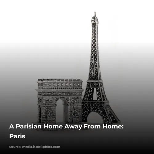 A Parisian Home Away From Home: 1.75 Paris