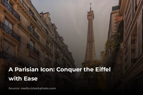 A Parisian Icon: Conquer the Eiffel Tower with Ease