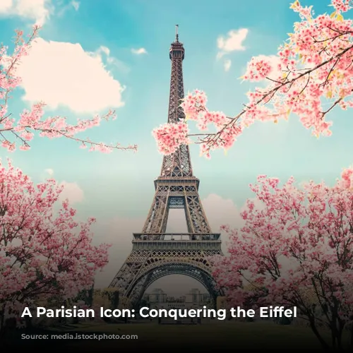 A Parisian Icon: Conquering the Eiffel Tower