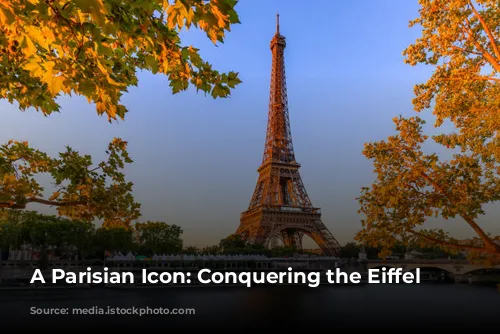 A Parisian Icon: Conquering the Eiffel Tower