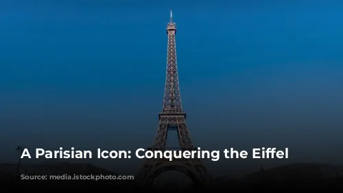 A Parisian Icon: Conquering the Eiffel Tower