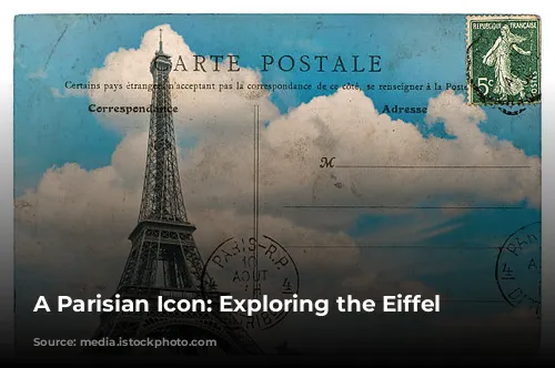 A Parisian Icon: Exploring the Eiffel Tower