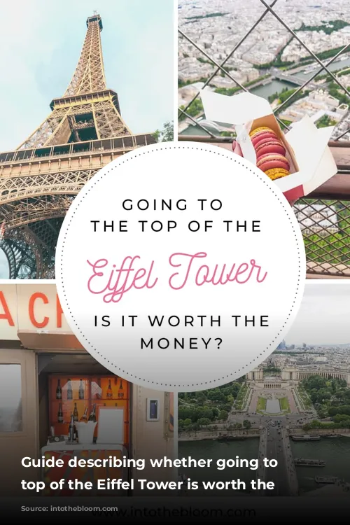 Guide describing whether going to the top of the Eiffel Tower is worth the money