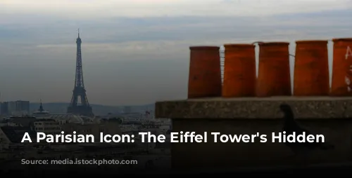 A Parisian Icon: The Eiffel Tower's Hidden Secrets