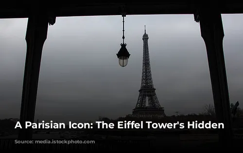 A Parisian Icon: The Eiffel Tower's Hidden Secrets