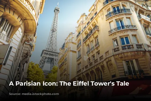 A Parisian Icon: The Eiffel Tower's Tale