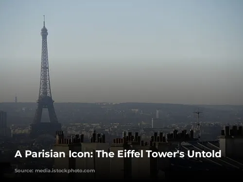 A Parisian Icon: The Eiffel Tower's Untold Stories