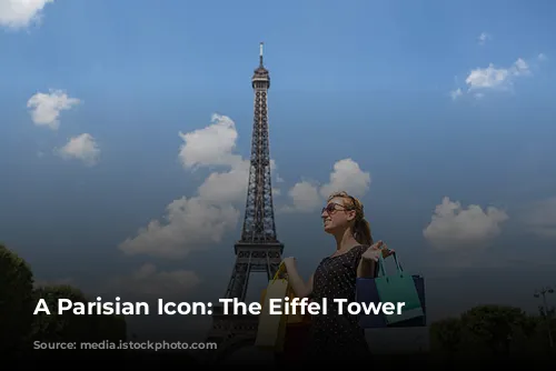 A Parisian Icon:  The Eiffel Tower