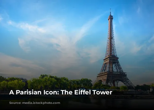 A Parisian Icon: The Eiffel Tower