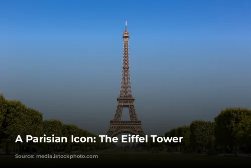 A Parisian Icon: The Eiffel Tower