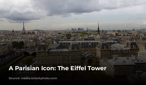 A Parisian Icon: The Eiffel Tower