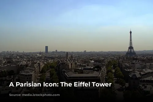 A Parisian Icon: The Eiffel Tower