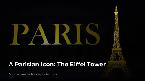 A Parisian Icon: The Eiffel Tower