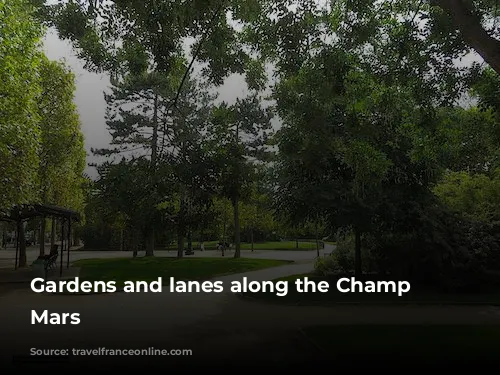 Gardens and lanes along the Champ de Mars