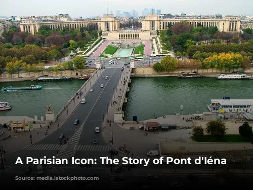 A Parisian Icon: The Story of Pont d'Iéna