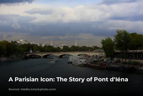 A Parisian Icon: The Story of Pont d'Iéna