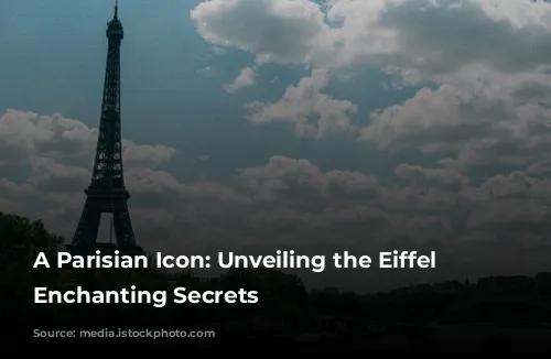 A Parisian Icon: Unveiling the Eiffel Tower's Enchanting Secrets