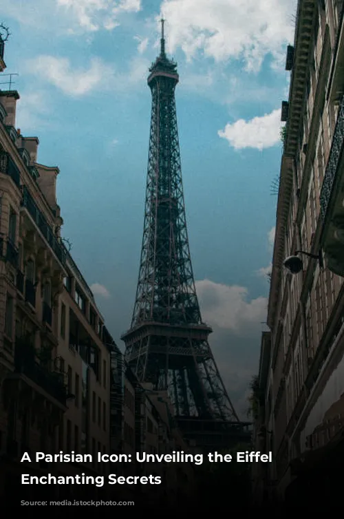 A Parisian Icon: Unveiling the Eiffel Tower's Enchanting Secrets