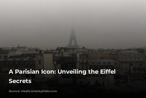 A Parisian Icon: Unveiling the Eiffel Tower's Secrets