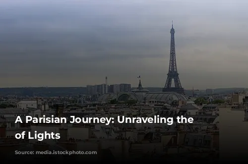 A Parisian Journey: Unraveling the City of Lights