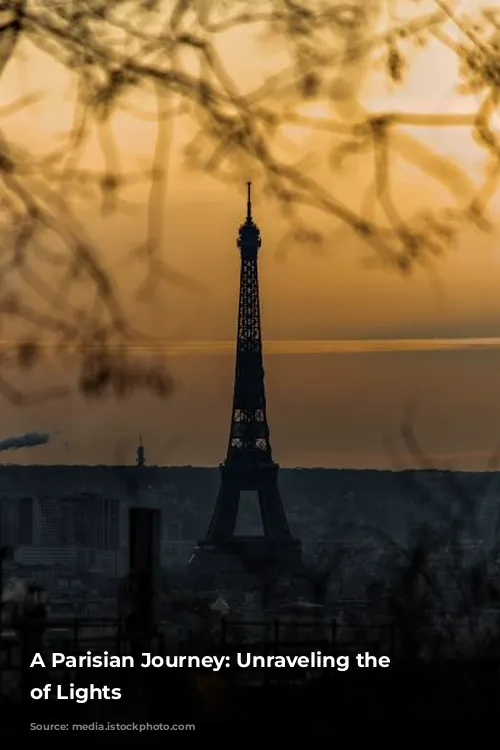 A Parisian Journey: Unraveling the City of Lights