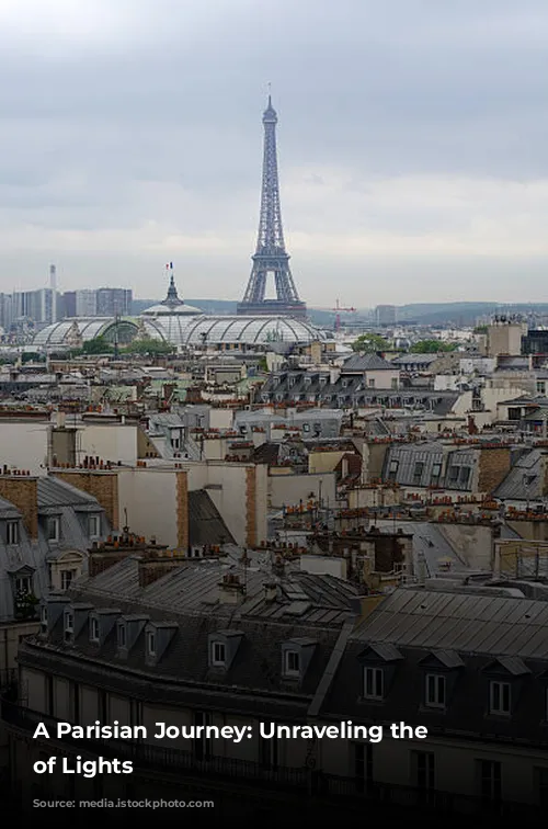 A Parisian Journey: Unraveling the City of Lights