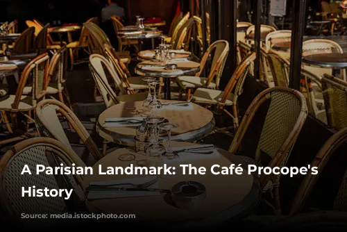 A Parisian Landmark: The Café Procope's Rich History