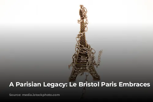 A Parisian Legacy: Le Bristol Paris Embraces Modernity