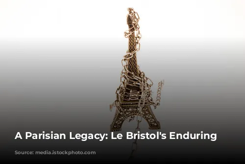 A Parisian Legacy: Le Bristol's Enduring Charm