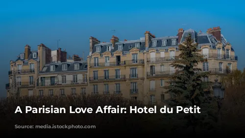 A Parisian Love Affair: Hotel du Petit Moulin