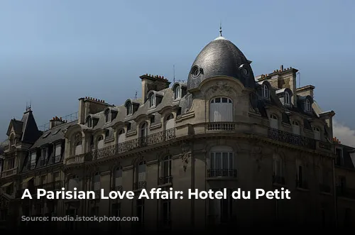 A Parisian Love Affair: Hotel du Petit Moulin