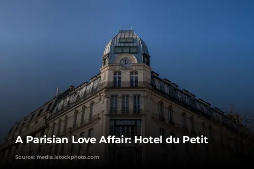 A Parisian Love Affair: Hotel du Petit Moulin