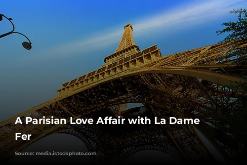 A Parisian Love Affair with La Dame de Fer